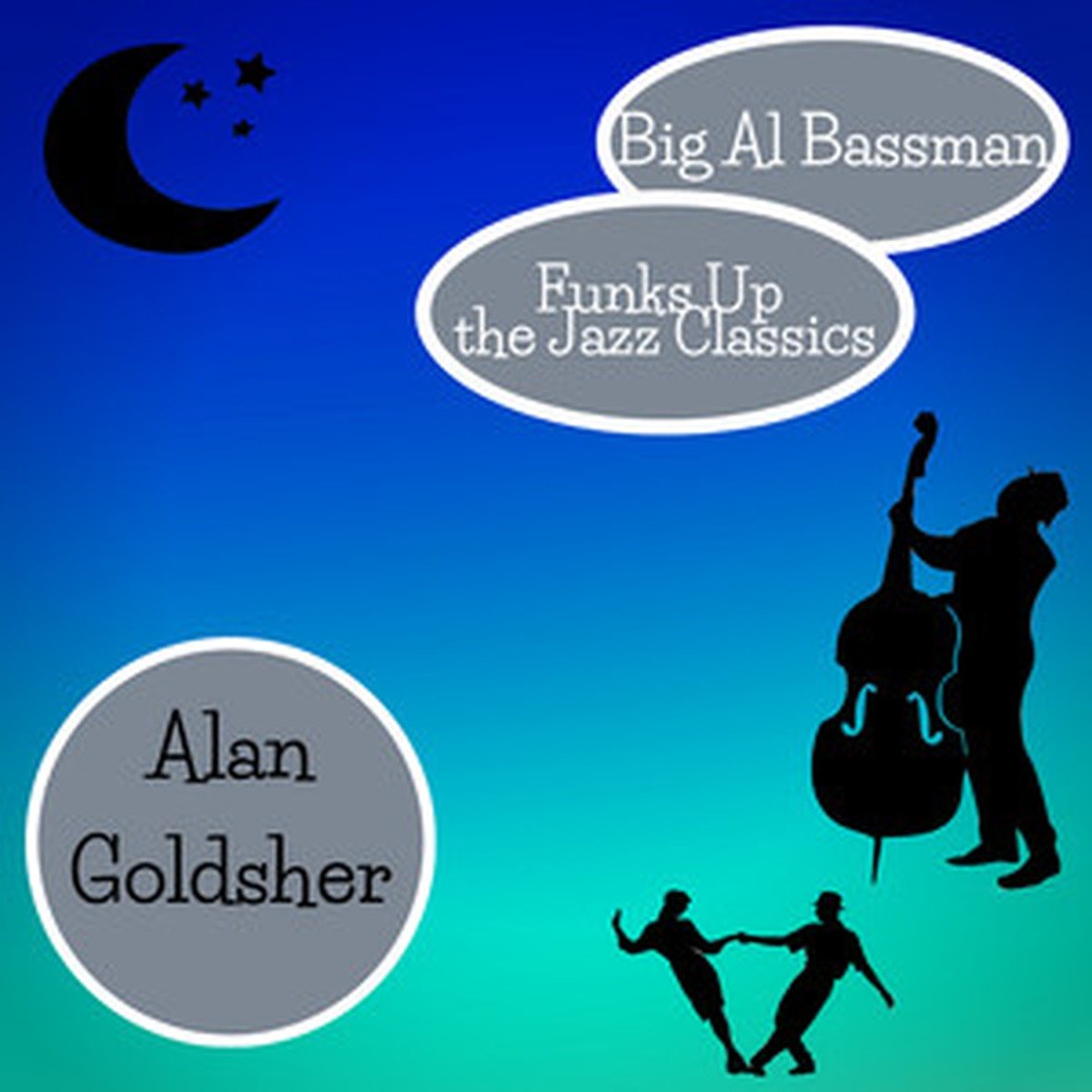 Big Al Bassman Funks Up the Jazz Classics cover